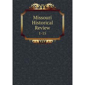 

Книга Missouri Historical Review 1-15