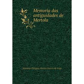 

Книга Memoria das antiguidades de Mertola