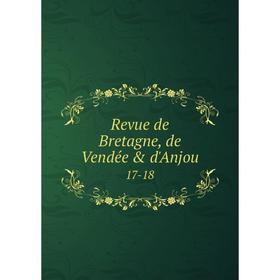 

Книга Revue de Bretagne, de Vendée & d'Anjou 17-18
