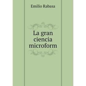 

Книга La gran ciencia microform