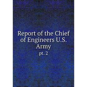

Книга Report of the Chief of Engineers U.S. Army pt. 2