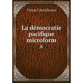 

Книга La démocratie pacifique microform 8