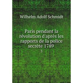 

Книга Paris pendant la révolution d'après les rapports de la police secrète 17893