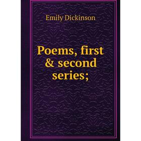 

Книга Poems, first & second series. Emily Dickinson