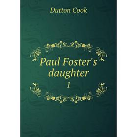 

Книга Paul Foster's daughter 1