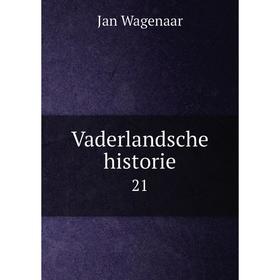 

Книга Vaderlandsche historie 21