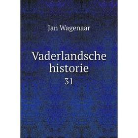

Книга Vaderlandsche historie 31