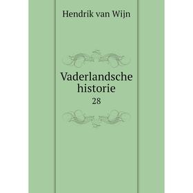 

Книга Vaderlandsche historie 28