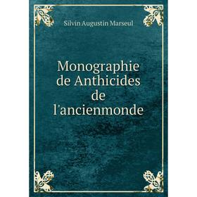 

Книга Monographie de Anthicides de l'ancienmonde