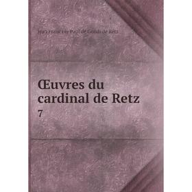 

Книга Œuvres du cardinal de Retz 7