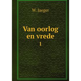 

Книга Van oorlog en vrede 1