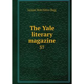 

Книга The Yale literary magazine 37