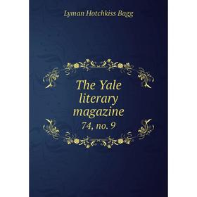 

Книга The Yale literary magazine 74, no. 9