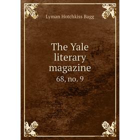 

Книга The Yale literary magazine 68, no. 9