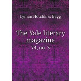 

Книга The Yale literary magazine 74, no. 3