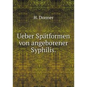 

Книга Ueber Spätformen von angeborener Syphilis