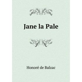 

Книга Jane la Pale
