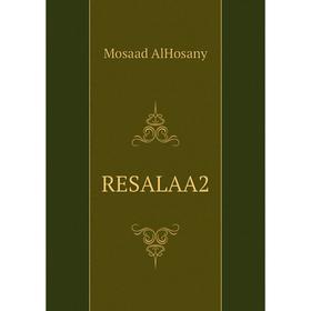 

Книга Resalaa 2