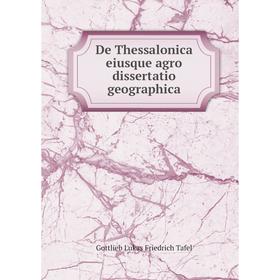 

Книга De Thessalonica eiusque agro dissertatio geographica