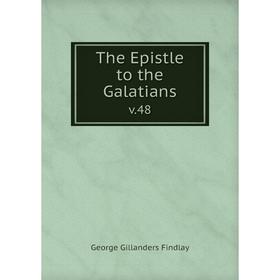 

Книга The Epistle to the Galatians v. 48