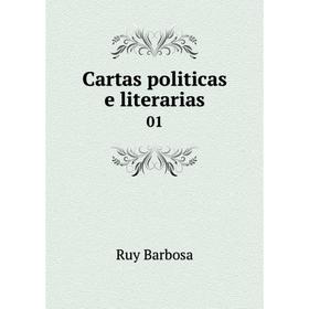 

Книга Cartas politicas e literarias 01