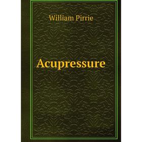 

Книга Acupressure