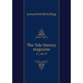 

Книга The Yale literary magazine 17, no. 9