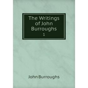 

Книга The Writings of John Burroughs 1