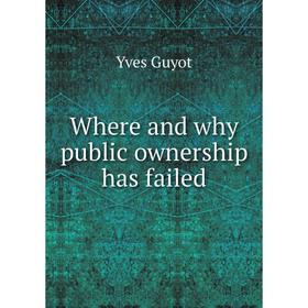 

Книга Where and why public ownership has failed