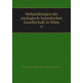 

Книга Verhandlungen der zoologisch-botanischen Gesellschaft in Wien 33