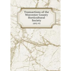 

Книга Transactions of the Worcester County Horticultural Society 1892-93