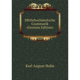 

Книга Mittlehochdeutsche Grammatik