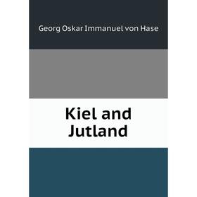 

Книга Kiel and Jutland