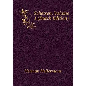 

Книга Schetsen, Volume 1 (Dutch Edition)