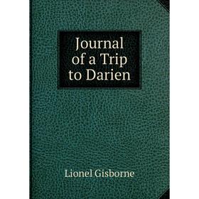 

Книга Journal of a Trip to Darien