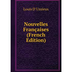 

Книга Nouvelles Françaises