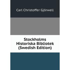 

Книга Stockholms Historiska Bibliotek (Swedish Edition)
