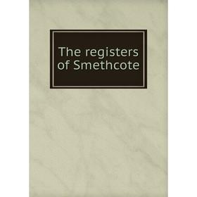 

Книга The registers of Smethcote