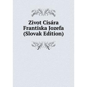 

Книга Zivot Cisára Frantiska Jozefa (Slovak Edition)