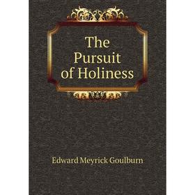 

Книга The Pursuit of Holiness