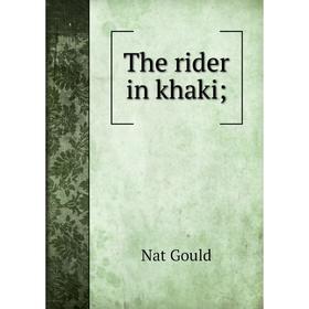 

Книга The rider in khaki