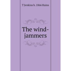 

Книга The wind-jammers