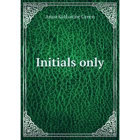 

Книга Initials only