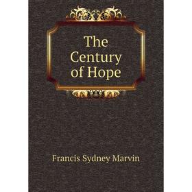 

Книга The Century of Hope