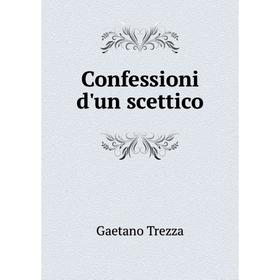 

Книга Confessioni d'un scettico