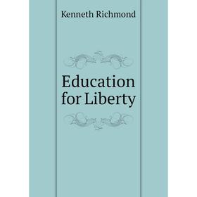 

Книга Education for Liberty