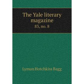 

Книга The Yale literary magazine