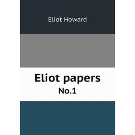 

Книга Eliot papers