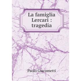 

Книга La famiglia Lercari: tragedia