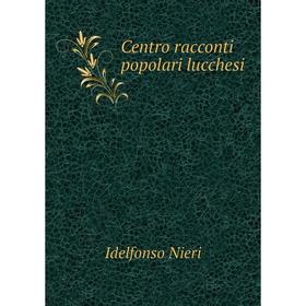 

Книга Centro racconti popolari lucchesi